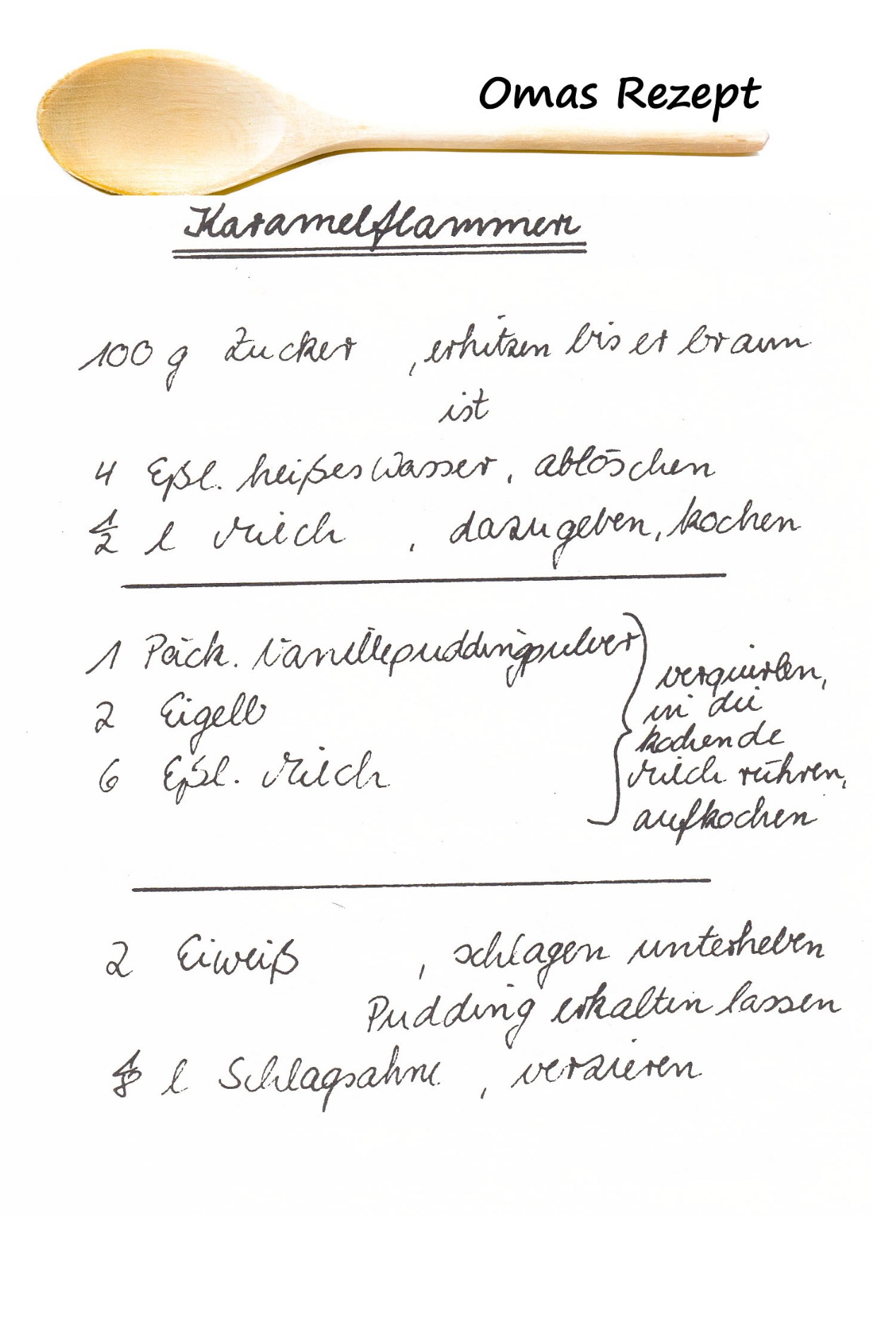 Omas Kochbuch, Desserts und Süßspeisen - Karamelelflammerie